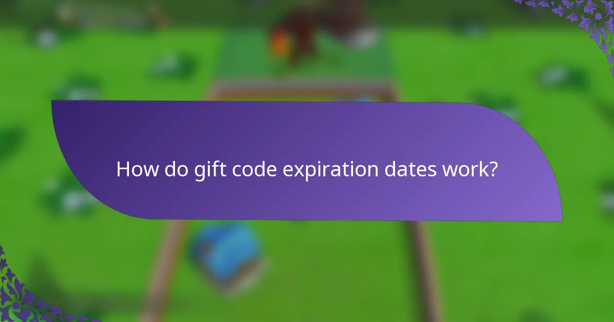 How do gift code expiration dates work?