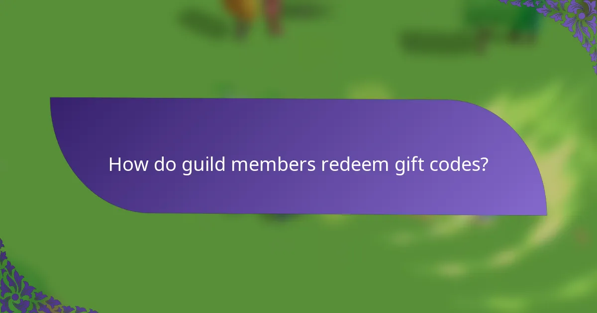 How do guild members redeem gift codes?
