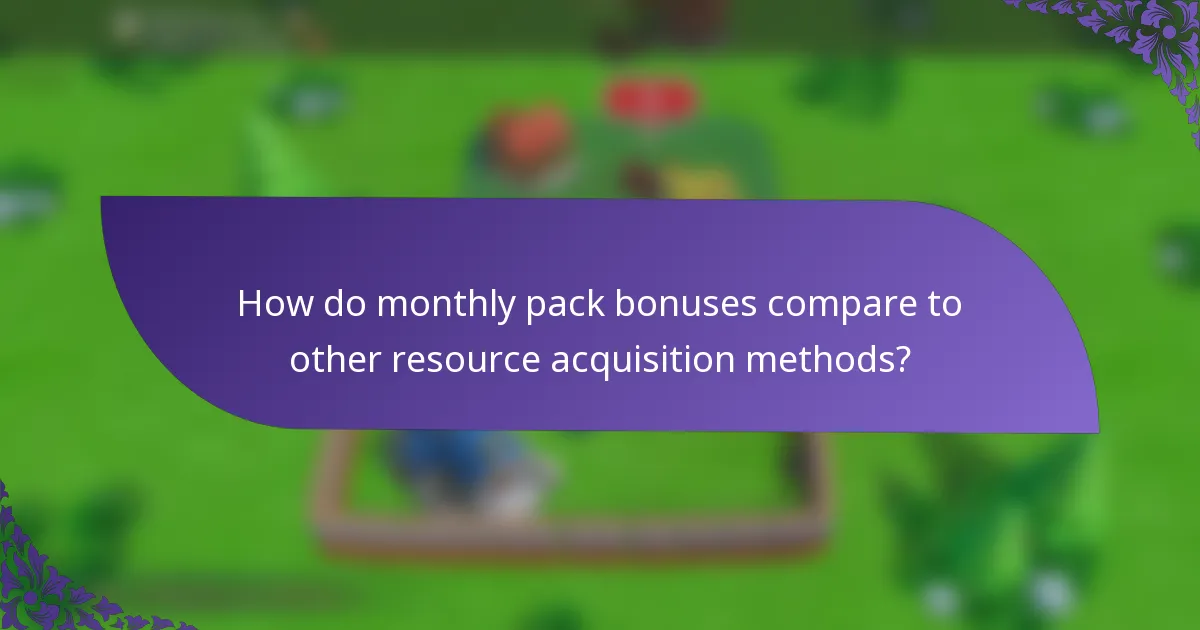How do monthly pack bonuses compare to other resource acquisition methods?