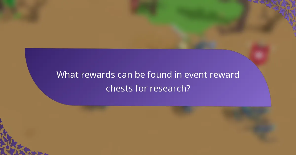 What rewards can be found in event reward chests for research?